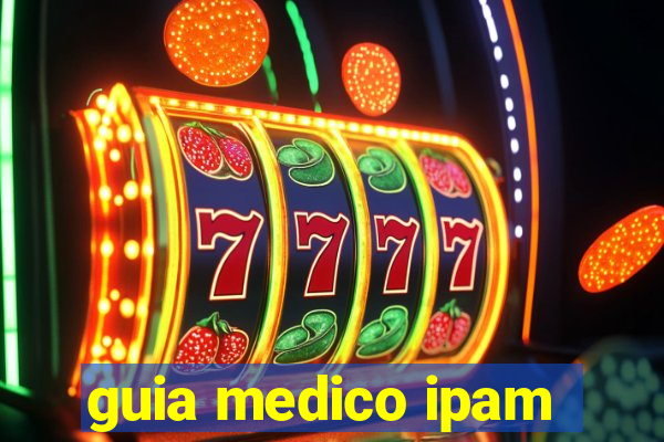 guia medico ipam